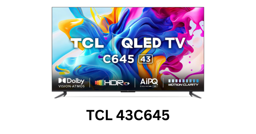 TCL 108 cm (43 inches) 4K Ultra HD Smart QLED Google TV 43C645