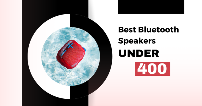 Best Bluetooth Speakers under 400