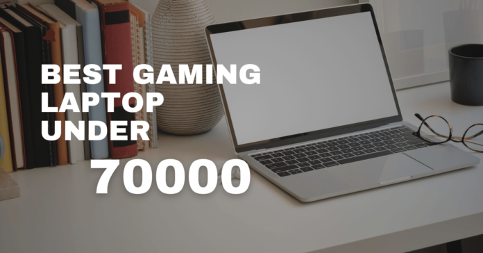 best gaming laptop under 70000