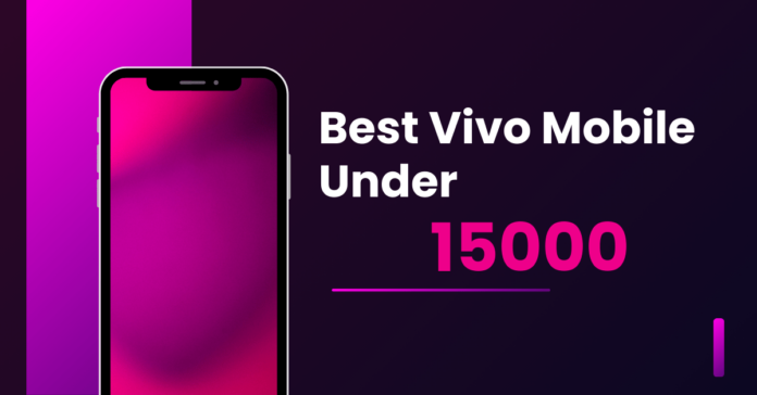 Vivo Mobile Under 15000