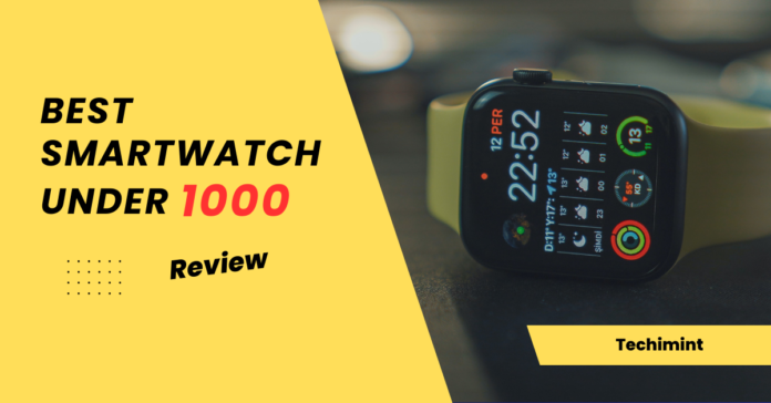 best smartwatch under 1000