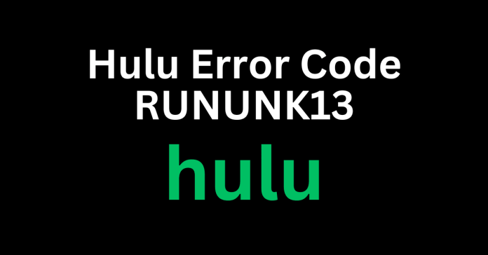 hulu error code rununk13