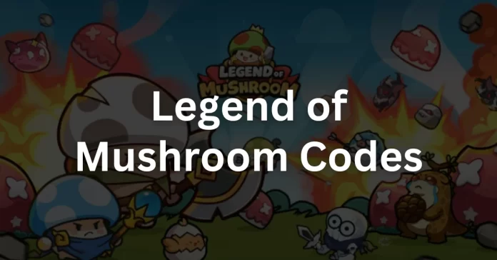 legend of mushroom codes